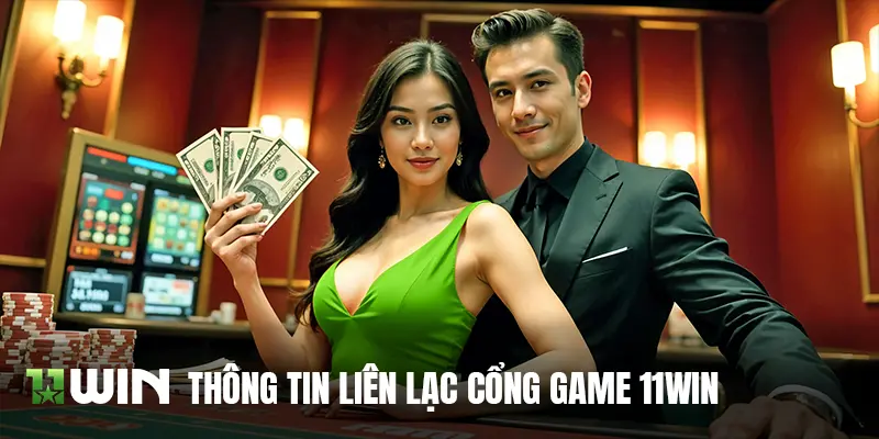 Thông tin liên lạc cổng game 11WIN.